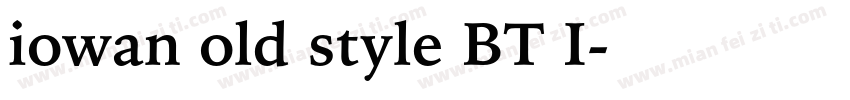 iowan old style BT I字体转换